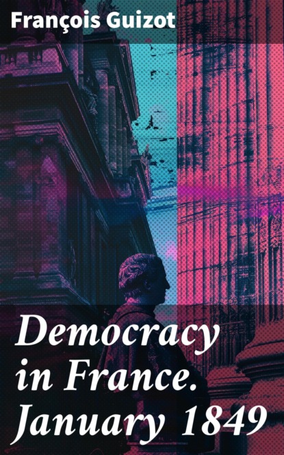 Democracy in France. January 1849