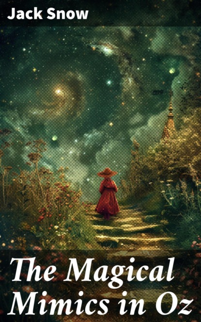 The Magical Mimics in Oz