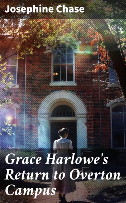 Grace Harlowe's Return to Overton Campus