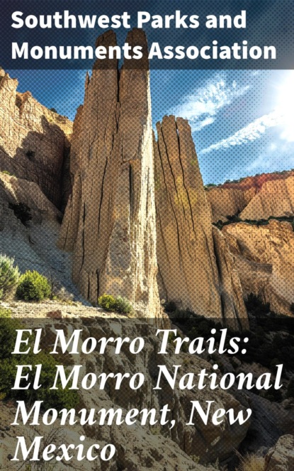 El Morro Trails: El Morro National Monument, New Mexico