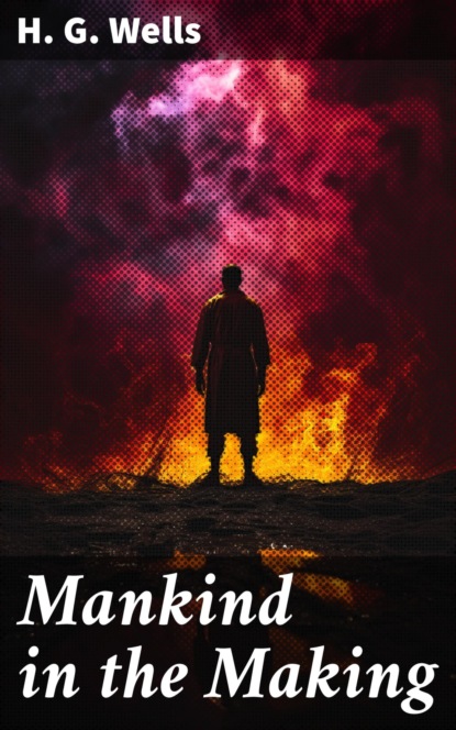 Mankind in the Making