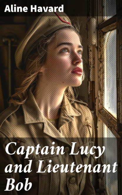 Captain Lucy and Lieutenant Bob