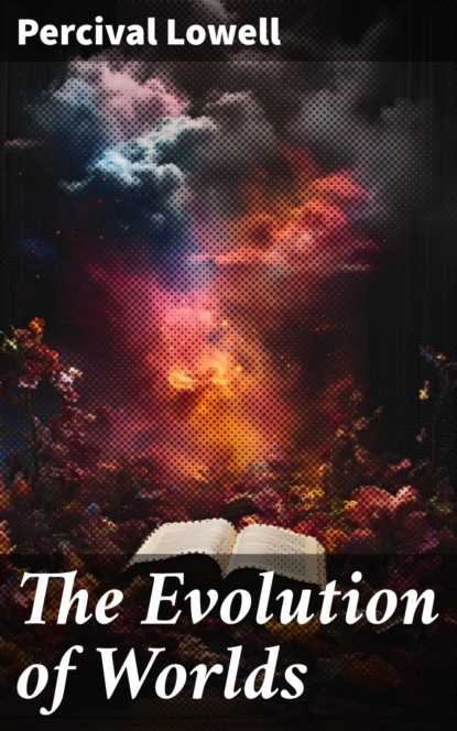 The Evolution of Worlds