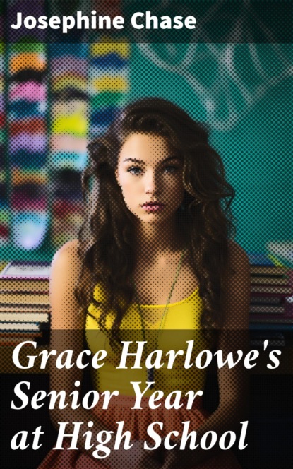 Grace Harlowe's Senior Year at High School
