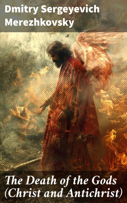 The Death of the Gods (Christ and Antichrist)