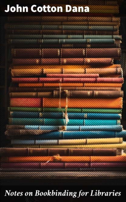 Notes on Bookbinding for Libraries