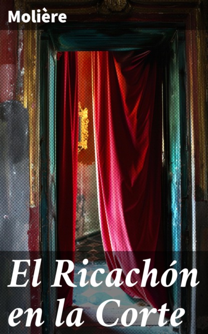 El Ricachón en la Corte