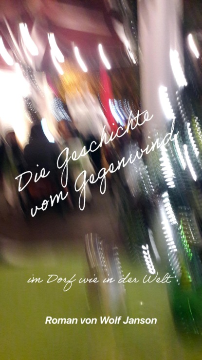 Die Geschichte vom Gegenwind