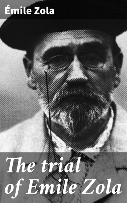 The trial of Emile Zola