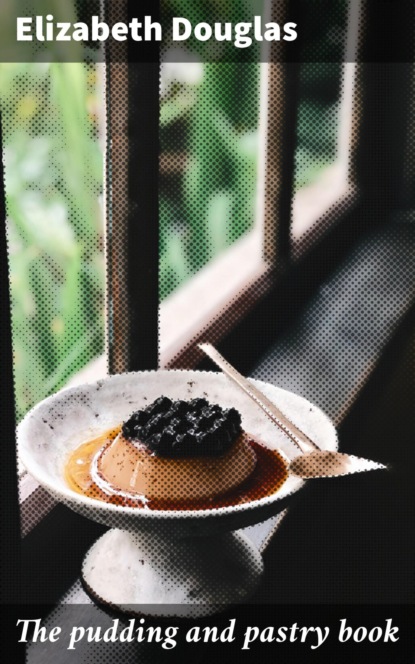 The pudding and pastry book