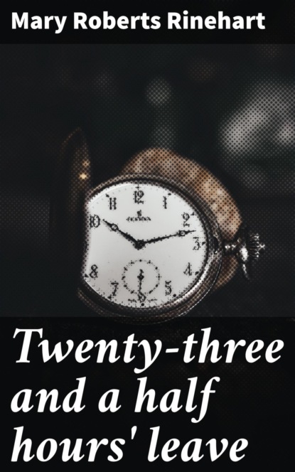 Twenty-three and a half hours' leave
