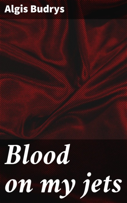 Blood on my jets