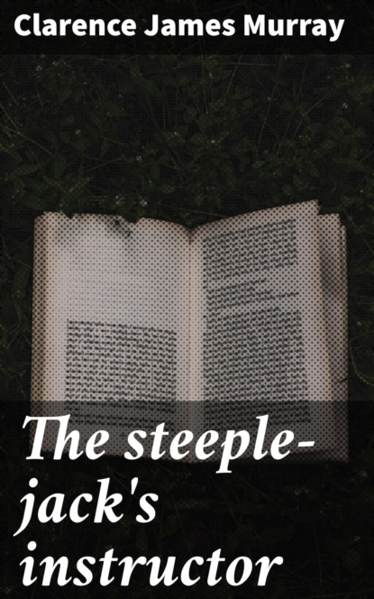 The steeple-jack's instructor