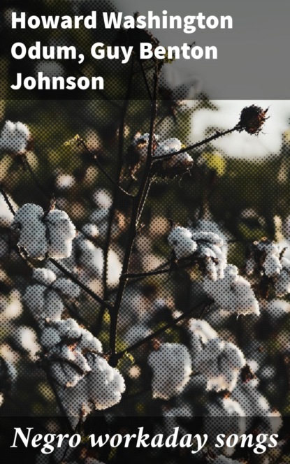 Negro workaday songs