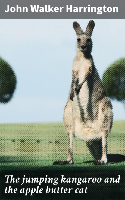 The jumping kangaroo and the apple butter cat