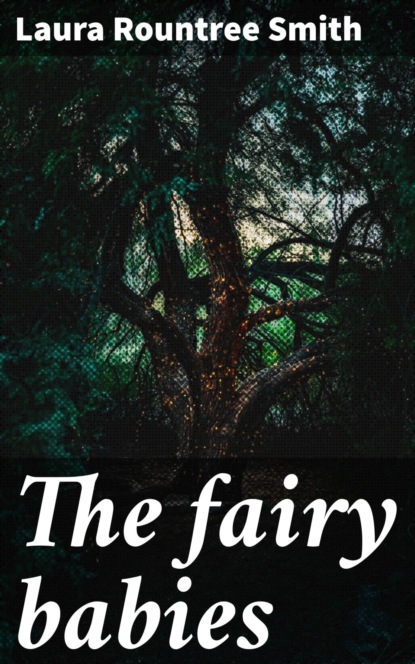 The fairy babies