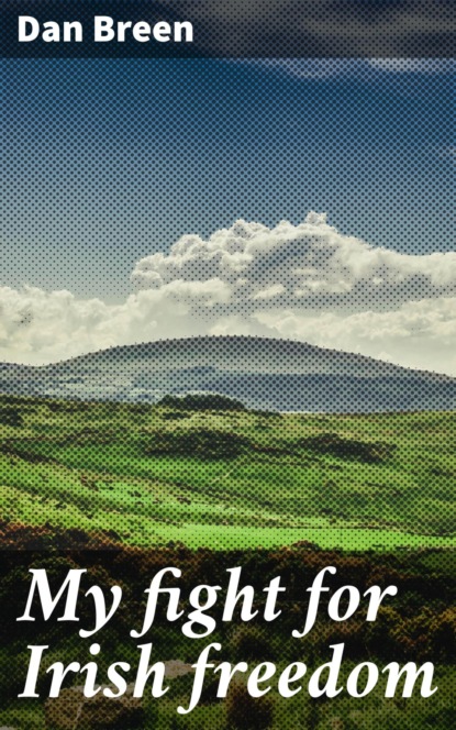 My fight for Irish freedom