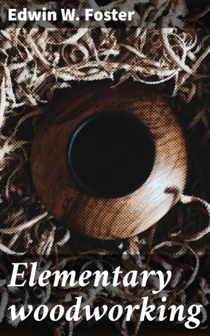 Elementary woodworking