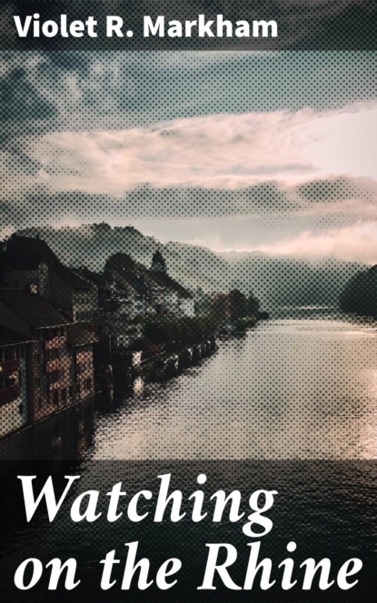 Watching on the Rhine