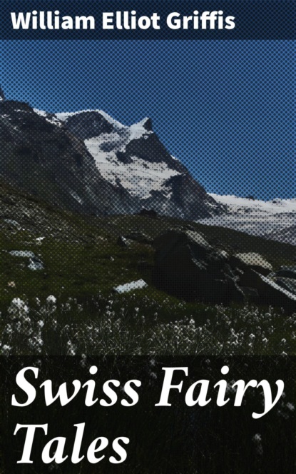 Swiss Fairy Tales