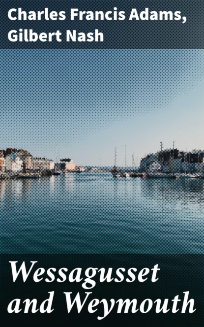 Wessagusset and Weymouth