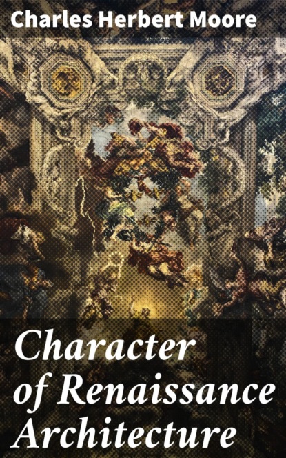 Character of Renaissance Architecture