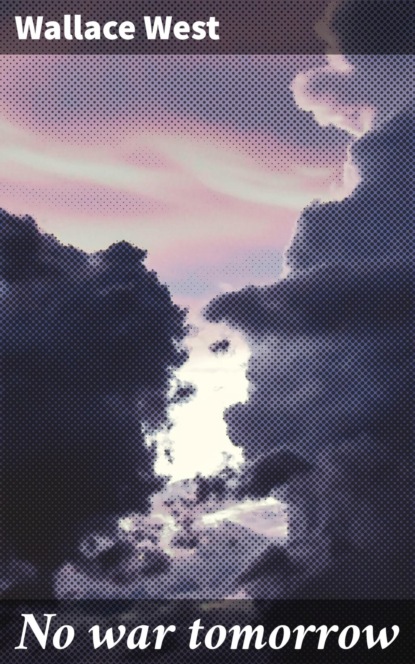 No war tomorrow