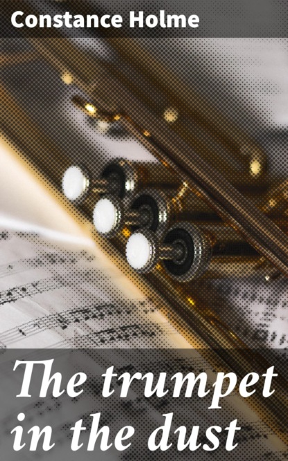 The trumpet in the dust