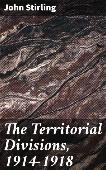 The Territorial Divisions, 1914-1918