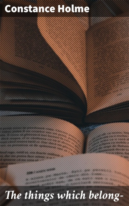 The things which belong—