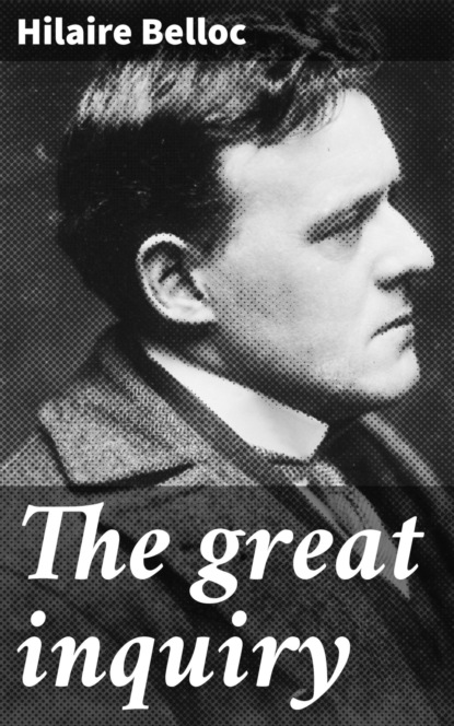 The great inquiry