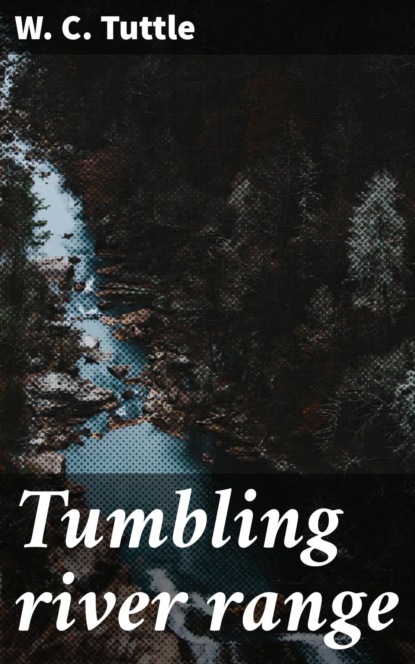 Tumbling river range