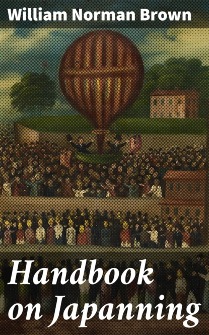 Handbook on Japanning