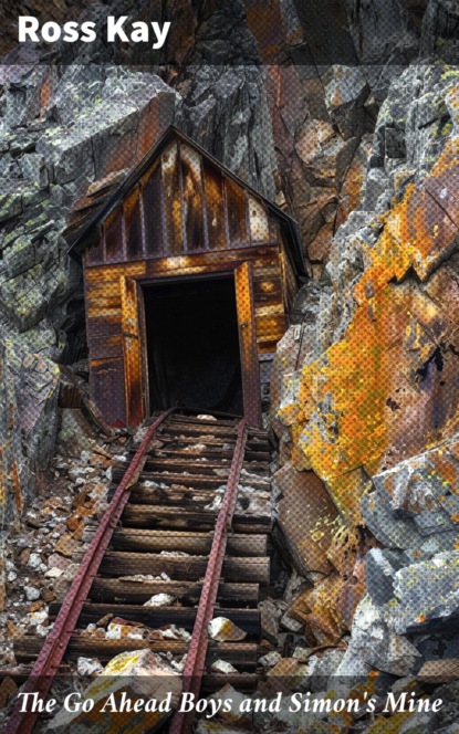 The Go Ahead Boys and Simon's Mine