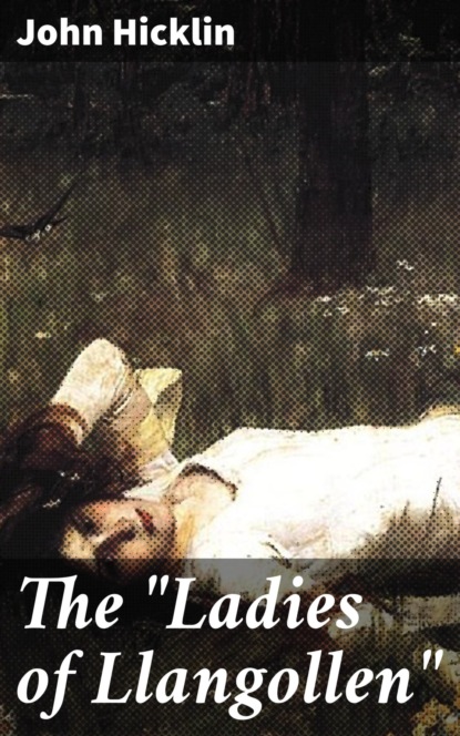 The "Ladies of Llangollen"