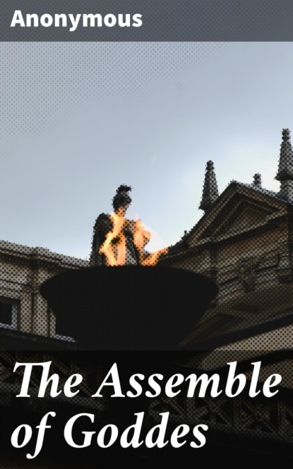 The Assemble of Goddes