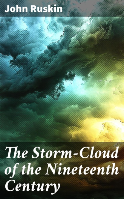 The Storm-Cloud of the Nineteenth Century