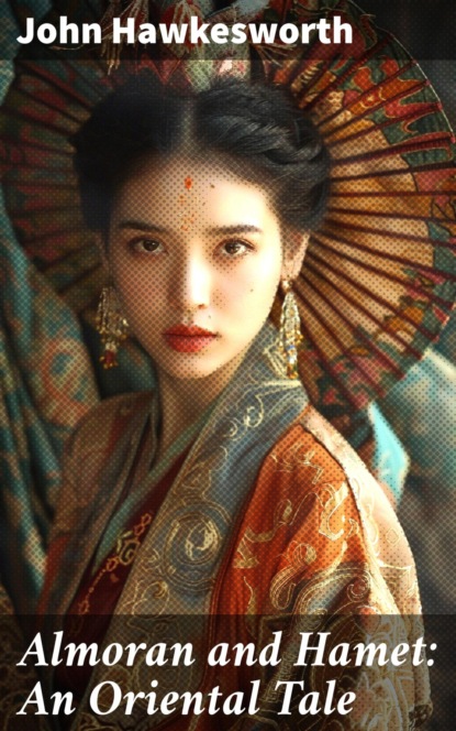 Almoran and Hamet: An Oriental Tale