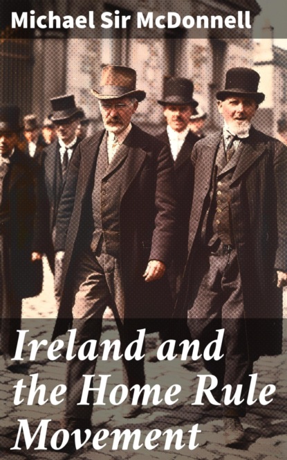Ireland and the Home Rule Movement