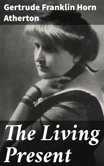The Living Present