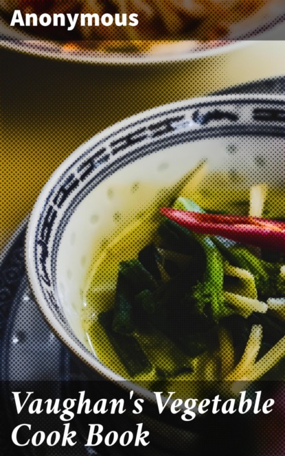 Vaughan's Vegetable Cook Book