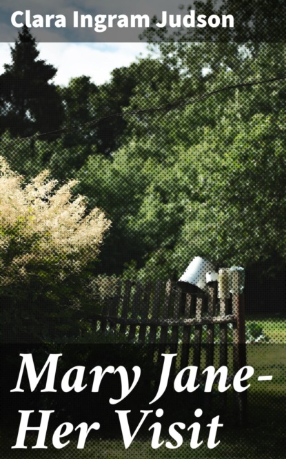 Mary Jane—Her Visit