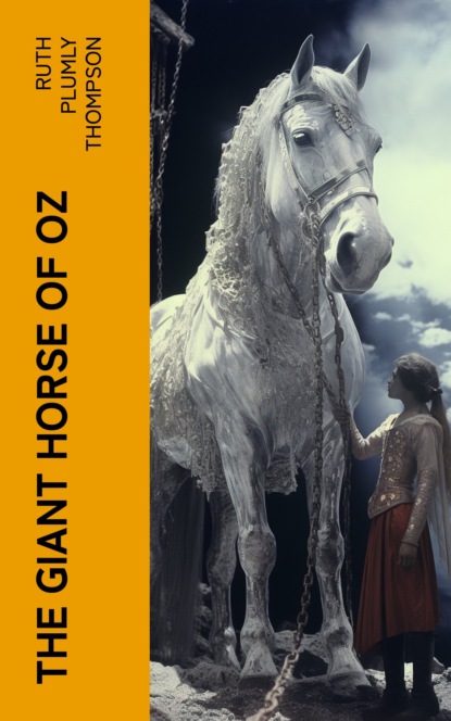 The Giant Horse of Oz