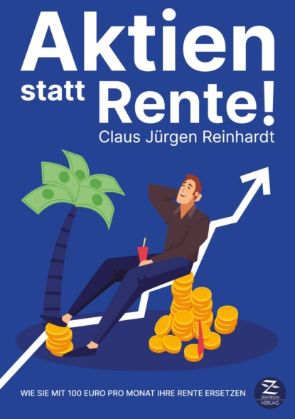 Aktien statt Rente!