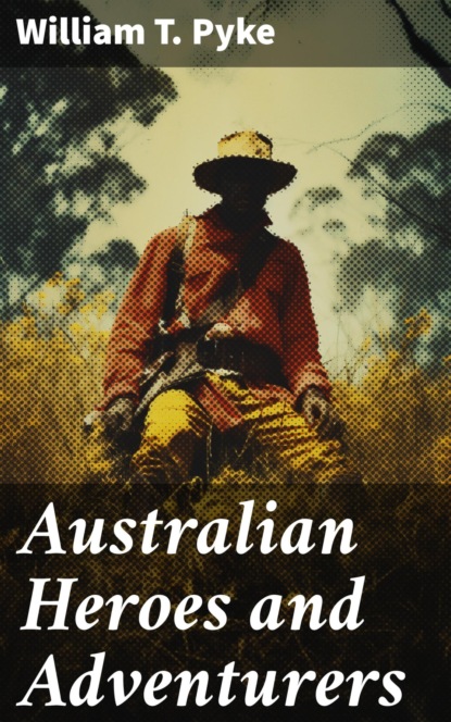 Australian Heroes and Adventurers