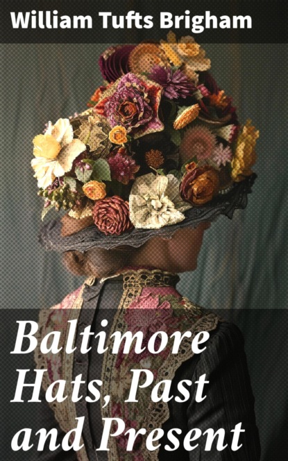 Baltimore Hats, Past and Present