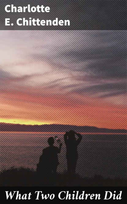 What Two Children Did