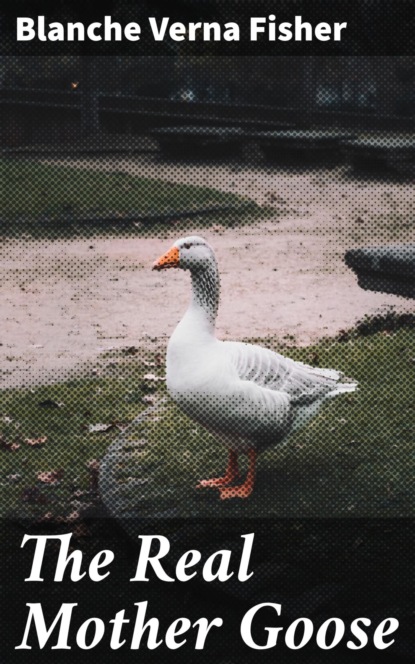 The Real Mother Goose