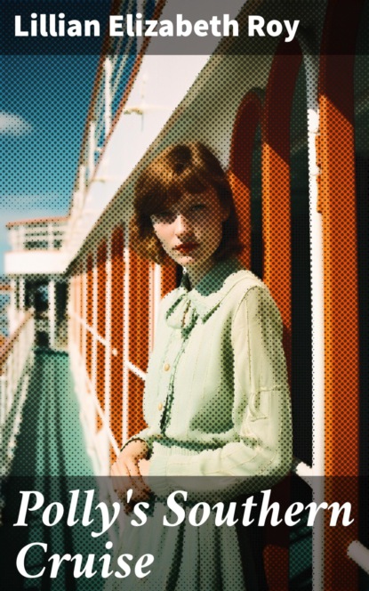 Polly's Southern Cruise