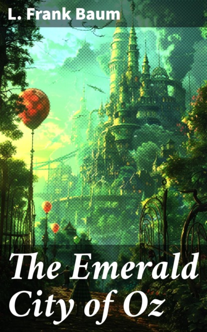 The Emerald City of Oz